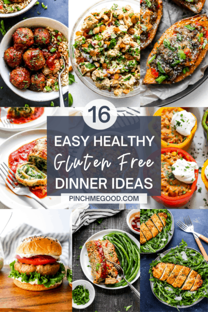 16 Easy Healthy Gluten Free Dinner Ideas - Pinch Me Good