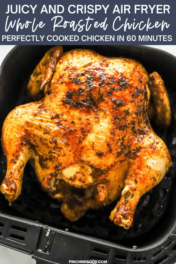 Easy Air Fryer Whole Chicken - Tastes Better from Scratch