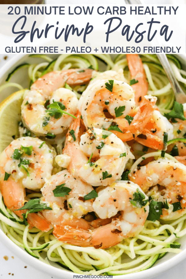 Healthy Shrimp Scampi - With Zucchini Noodles - Pinch Me Good