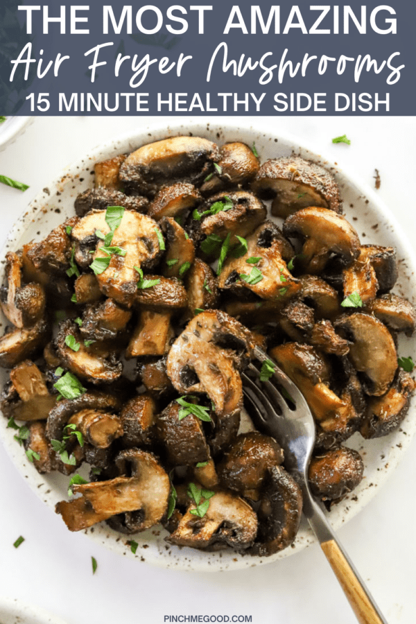 Healthy Air Fryer Mushrooms (Oil-Free!)